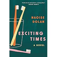 Exciting Times: A Novel Exciting Times: A Novel Paperback Kindle Audible Audiobook Hardcover Audio CD
