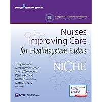 NICHE: Nurses Improving Care for Healthsystem Elders NICHE: Nurses Improving Care for Healthsystem Elders Hardcover Kindle