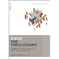 Know the Theologians (KNOW Series) Know the Theologians (KNOW Series) Paperback Kindle Audible Audiobook