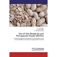Use of the Ready-to-use Therapeutic Foods (RUTFs): for the Management of Malnutrition in People Living With HIV/AIDS in Omdurman Hospital (VCT Centre)