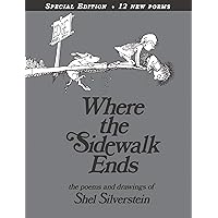 Where the Sidewalk Ends Special Edition with 12 Extra Poems: Poems and Drawings