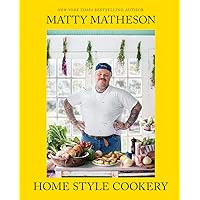 Matty Matheson: Home Style Cookery: A Home Cookbook Matty Matheson: Home Style Cookery: A Home Cookbook Hardcover Kindle Spiral-bound