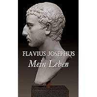 Flavius Josephus: Mein Leben: Selbstbiographie (German Edition)