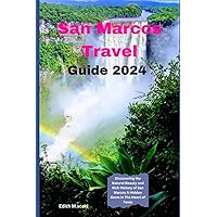 San Marcos Travel guide 2024: Discovering the Natural Beauty and Rich History of San Marcos A Hidden Gems in The Heart of Texas (Infinite Pathways) San Marcos Travel guide 2024: Discovering the Natural Beauty and Rich History of San Marcos A Hidden Gems in The Heart of Texas (Infinite Pathways) Paperback Kindle