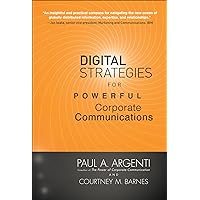Digital Strategies for Powerful Corporate Communications Digital Strategies for Powerful Corporate Communications Hardcover Kindle