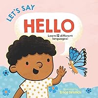 Let’s Say Hello (Baby's First Language Book) Let’s Say Hello (Baby's First Language Book) Board book Kindle