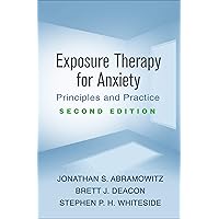 Exposure Therapy for Anxiety: Principles and Practice Exposure Therapy for Anxiety: Principles and Practice Paperback eTextbook Hardcover