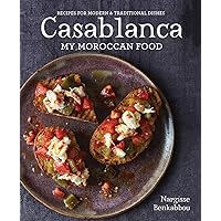 Casablanca: My Moroccan Food Casablanca: My Moroccan Food Hardcover Kindle