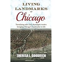 Living Landmarks of Chicago Living Landmarks of Chicago Paperback Kindle Audible Audiobook Hardcover