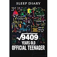 Sleep Diary :Square Root Of 9409 97 Years Old Official Birthday: Sleep Log And Insomnia Activity Tracker Book Journal Diary Logbook to Monitor Track ... & Flexible For Adults Men & Women,Birthda