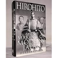 Hirohito And The Making Of Modern Japan Hirohito And The Making Of Modern Japan Paperback Kindle Audible Audiobook Hardcover Audio CD