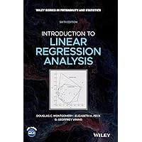 Introduction to Linear Regression Analysis (Wiley Series in Probability and Statistics) Introduction to Linear Regression Analysis (Wiley Series in Probability and Statistics) Hardcover