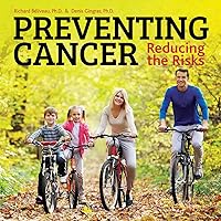 Preventing Cancer: Reducing the Risks Preventing Cancer: Reducing the Risks Paperback