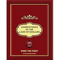 Commentaries on the Laws of England: Book the First