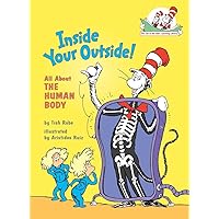 Inside Your Outside! All About the Human Body (The Cat in the Hat's Learning Library) Inside Your Outside! All About the Human Body (The Cat in the Hat's Learning Library) Hardcover Kindle
