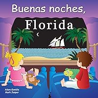 Buenas noches, Florida (Good Night Our World) Buenas noches, Florida (Good Night Our World) Kindle Board book