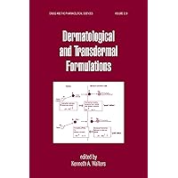 Dermatological and Transdermal Formulations (Drugs and the Pharmaceutical Sciences Book 119) Dermatological and Transdermal Formulations (Drugs and the Pharmaceutical Sciences Book 119) Kindle Paperback Hardcover