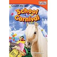 Count Me In! School Carnival (TIME FOR KIDS® Nonfiction Readers) Count Me In! School Carnival (TIME FOR KIDS® Nonfiction Readers) Paperback Kindle