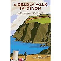 A Deadly Walk in Devon (A Walk Through England Mystery) A Deadly Walk in Devon (A Walk Through England Mystery) Kindle Hardcover Paperback