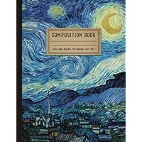 Vincent Van Gogh College Ruled Composition Notebook Starry Night: Lined Notebook for school, work or journaling | Gift for Art Students Vincent Van Gogh College Ruled Composition Notebook Starry Night: Lined Notebook for school, work or journaling | Gift for Art Students Paperback