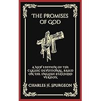 The Promises of God: A New Edition of the Classic Devotional Based on the English Standard Version The Promises of God: A New Edition of the Classic Devotional Based on the English Standard Version Kindle