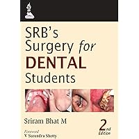 SRB'S Surgery For Dental Students SRB'S Surgery For Dental Students Kindle Paperback