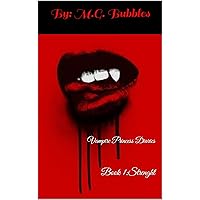 Vampire Princess Diaries: Book 1:Strenght Vampire Princess Diaries: Book 1:Strenght Kindle