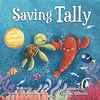 Saving Tally: An Adventure into the Great Pacific Plastic Patch (Save The Planet Books)