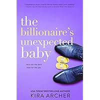The Billionaire's Unexpected Baby (Winning The Billionaire Book 2) The Billionaire's Unexpected Baby (Winning The Billionaire Book 2) Kindle Audible Audiobook Paperback MP3 CD
