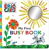 My First Busy Book (The World of Eric Carle) My First Busy Book (The World of Eric Carle) Board book