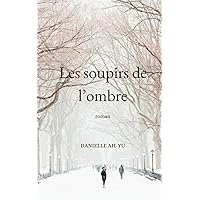 Les soupirs de l'ombre (French Edition) Les soupirs de l'ombre (French Edition) Paperback Kindle