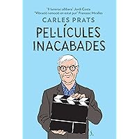 PEL·LÍCULES INACABADES (Catalan Edition) PEL·LÍCULES INACABADES (Catalan Edition) Kindle Paperback