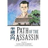 Path Of the Assassin, Vol. 2: Sand And Flower Path Of the Assassin, Vol. 2: Sand And Flower Paperback Kindle