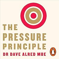 The Pressure Principle: Handle Stress, Harness Energy, and Perform When It Counts The Pressure Principle: Handle Stress, Harness Energy, and Perform When It Counts Audible Audiobook Paperback Kindle