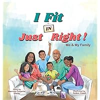 I Fit IN Just Right!: Me and My Family I Fit IN Just Right!: Me and My Family Hardcover Paperback
