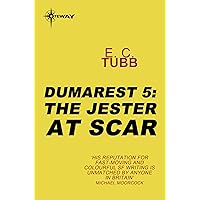 The Jester at Scar: The Dumarest Saga Book 5 The Jester at Scar: The Dumarest Saga Book 5 Kindle Audible Audiobook Paperback Mass Market Paperback