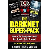 The Darknet Super-Pack: How to Be Anonymous Online with Tor, Bitcoin, Tails, Fre The Darknet Super-Pack: How to Be Anonymous Online with Tor, Bitcoin, Tails, Fre Paperback Kindle