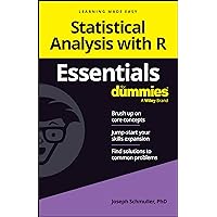 Statistical Analysis with R Essentials For Dummies (For Dummies (Computer/tech)) Statistical Analysis with R Essentials For Dummies (For Dummies (Computer/tech)) Paperback Kindle