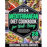 Mediterranean Diet Cookbook for Well-Being: Eat Well and Keep Fit through the Sustainable and Nourishing Principles of the Mediterranean Diet. 28 Day Meal Plan on a Budget. Mediterranean Diet Cookbook for Well-Being: Eat Well and Keep Fit through the Sustainable and Nourishing Principles of the Mediterranean Diet. 28 Day Meal Plan on a Budget. Paperback Kindle