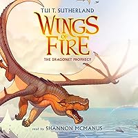 The Dragonet Prophecy: Wings of Fire, Book #1 The Dragonet Prophecy: Wings of Fire, Book #1 Audible Audiobook Kindle Paperback Hardcover Audio CD