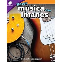 Hacer música con imanes (Smithsonian: Informational Text) (Spanish Edition) Hacer música con imanes (Smithsonian: Informational Text) (Spanish Edition) Perfect Paperback Kindle