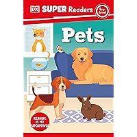 DK Super Readers Pre-Level Pets DK Super Readers Pre-Level Pets Paperback Kindle Hardcover