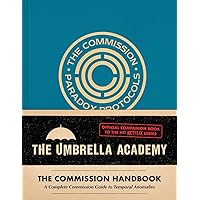 Umbrella Academy: The Commission Handbook: An Umbrella Academy Graphic Novel Umbrella Academy: The Commission Handbook: An Umbrella Academy Graphic Novel Hardcover Kindle