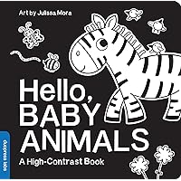 Hello, Baby Animals: A Durable High-Contrast Black-and-White Board Book for Newborns and Babies (High-Contrast Books) Hello, Baby Animals: A Durable High-Contrast Black-and-White Board Book for Newborns and Babies (High-Contrast Books) Board book