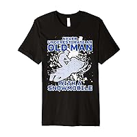 Mens Funny Mens Never Underestimate An Old Man With A Snowmobile Premium T-Shirt