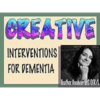The Creative Interventions for Dementia