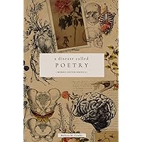 A Disease Called Poetry: Poetry & Prose A Disease Called Poetry: Poetry & Prose Hardcover Paperback