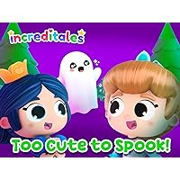 IncrediTales : Too Cute to Spook!