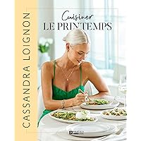 Cuisiner le printemps (French Edition) Cuisiner le printemps (French Edition) Kindle Paperback