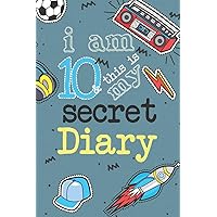 I Am 10 And This Is My Secret Diary: Activity Journal Notebook for Boys 10th Birthday | Hand Drawn Images Inside | Drawing Pages & Writing Pages | Age ... with Basketball, Football, Skateboard, Rocket I Am 10 And This Is My Secret Diary: Activity Journal Notebook for Boys 10th Birthday | Hand Drawn Images Inside | Drawing Pages & Writing Pages | Age ... with Basketball, Football, Skateboard, Rocket Paperback
